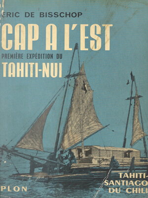 cover image of Cap à l'Est, première expédition du Tahiti-Nui